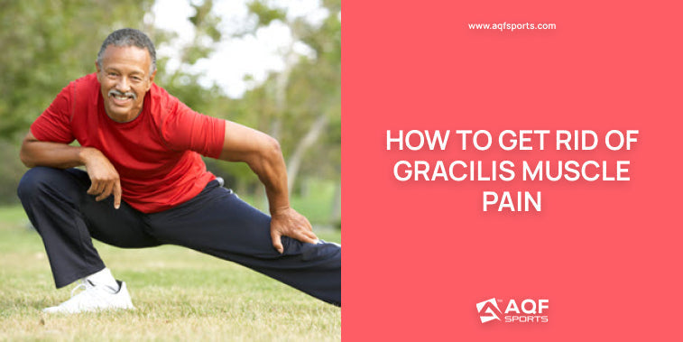 How to Get Rid of Gracilis Muscle Pain